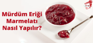 mürdüm erik marmelat tarifi