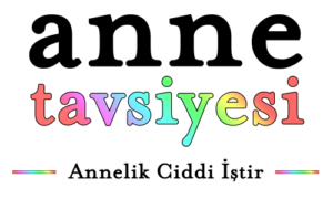 Anne Tavsiyesi