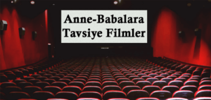 Anne-babalara tavsiye filmler